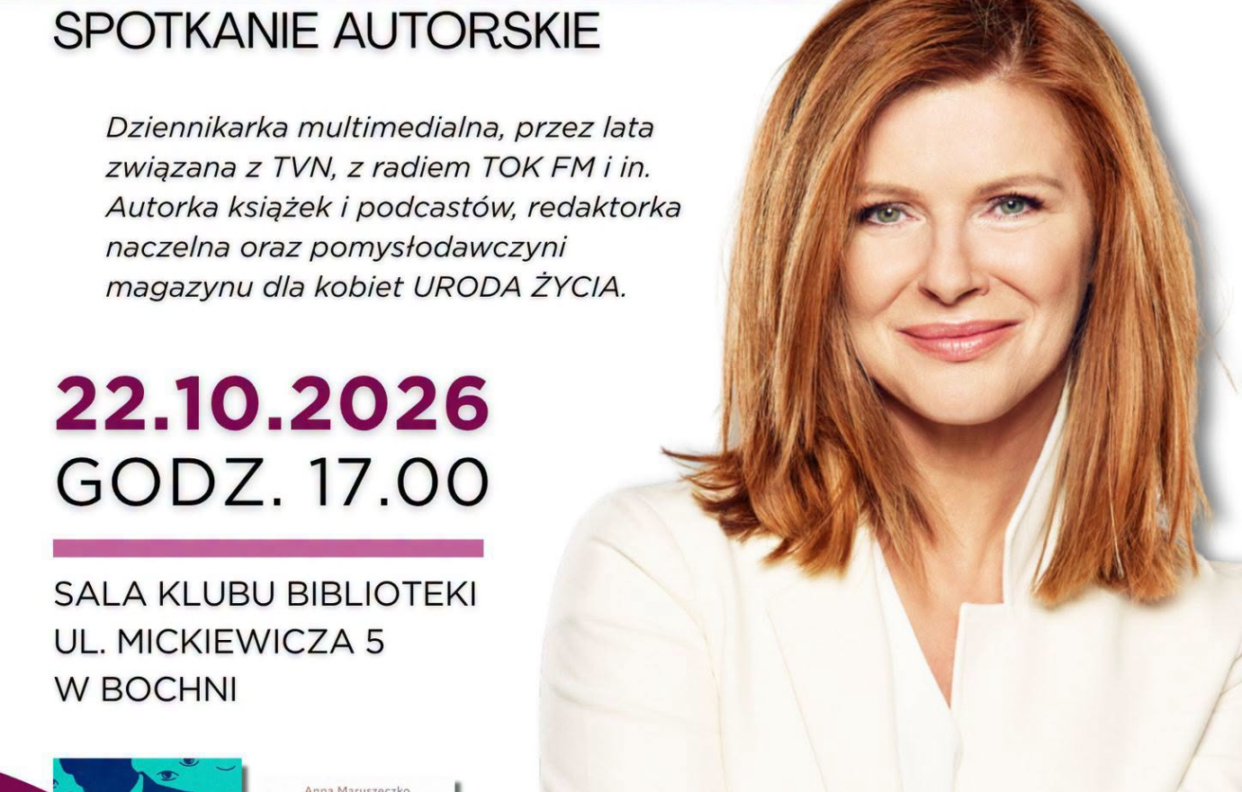 Czy w swoim życiu jesteś po swojej stronie? Wyjątkowe spotkanie z Anną Maruszeczko w Bochni