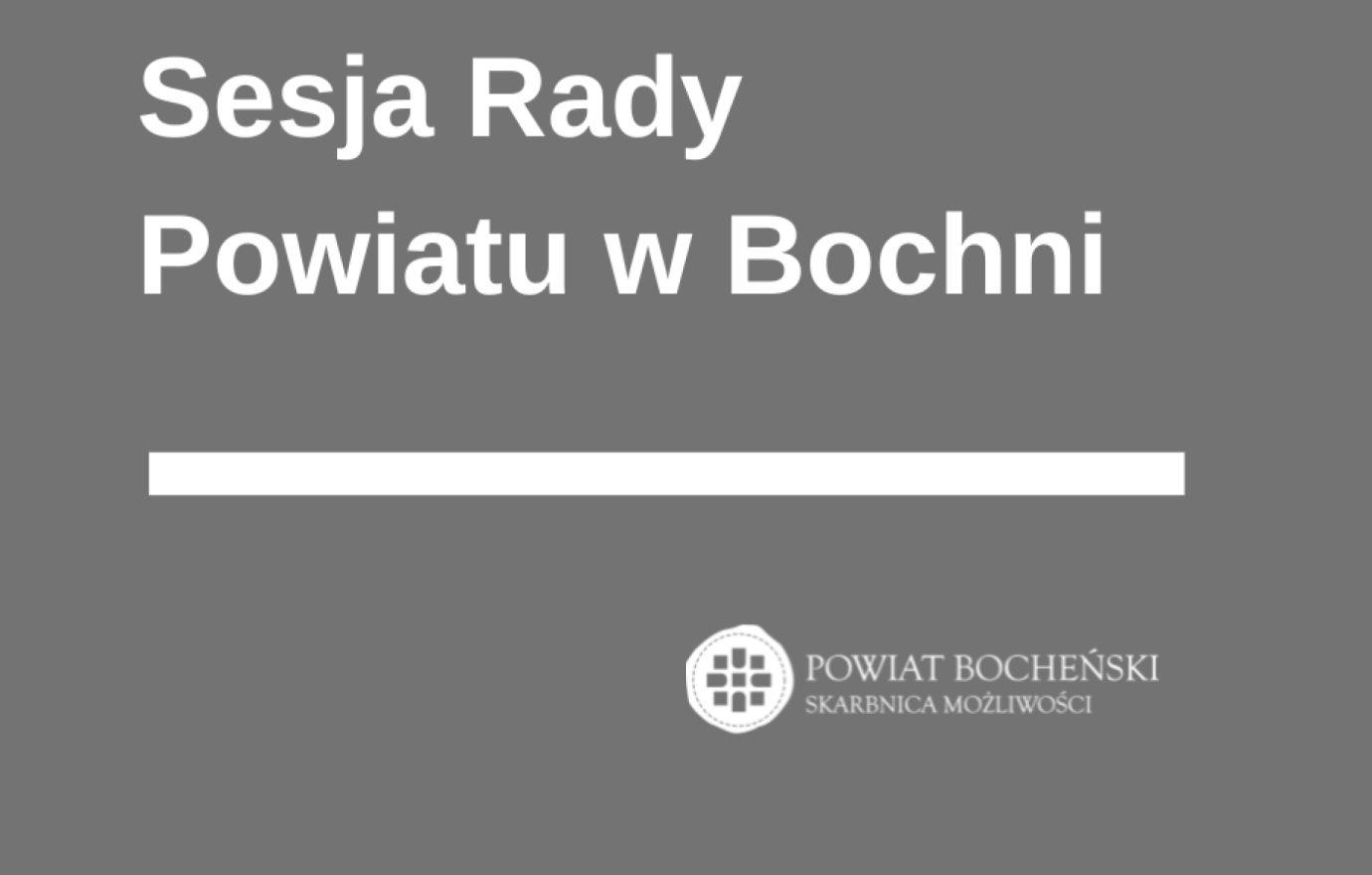 Sesja Rady Powiatu w Bochni
