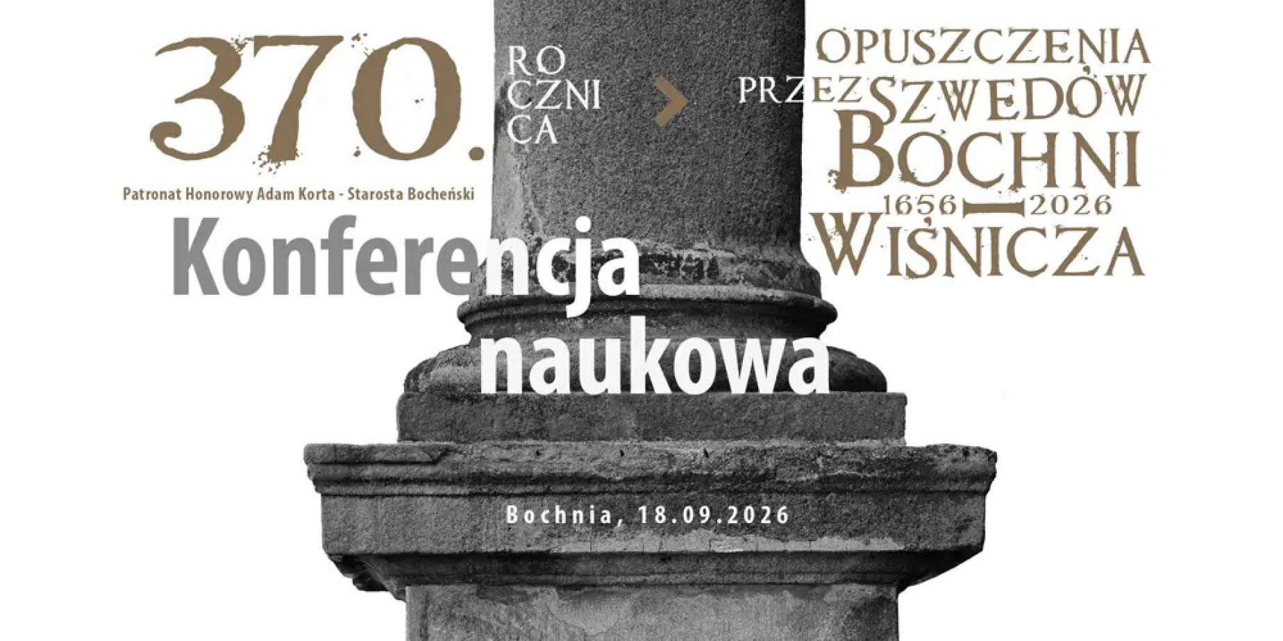 Konferencja naukowa w 370. rocznicę opuszczenia przez Szwedów Bochni i Wiśnicza