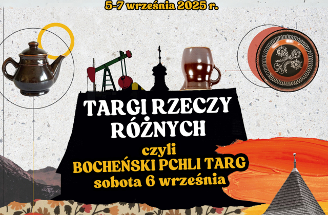 Targi Rzeczy Różnych czyli Bocheński Pchli Targ w ramach Weekendu z Zabytkami