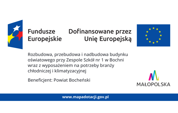 Rozbudowa, przebudowa i nadbudowa budynku oświatowego przy Zespole Szkół nr 1 w Bochni wraz z wyposażeniem na potrzeby branży chłodniczej i klimatyzacyjnej