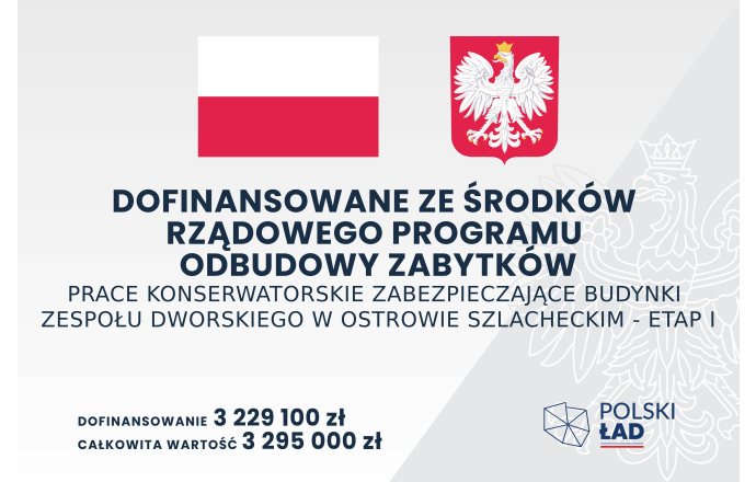 Prace konserwatorskie zabezpieczające budynki Zespołu Dworskiego w Ostrowie Szlacheckim – etap I