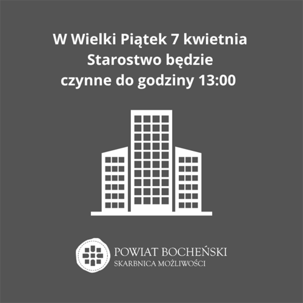 W Wielki Piątek 7 kwietnia Starostwo będzie czynne do godziny 13:00