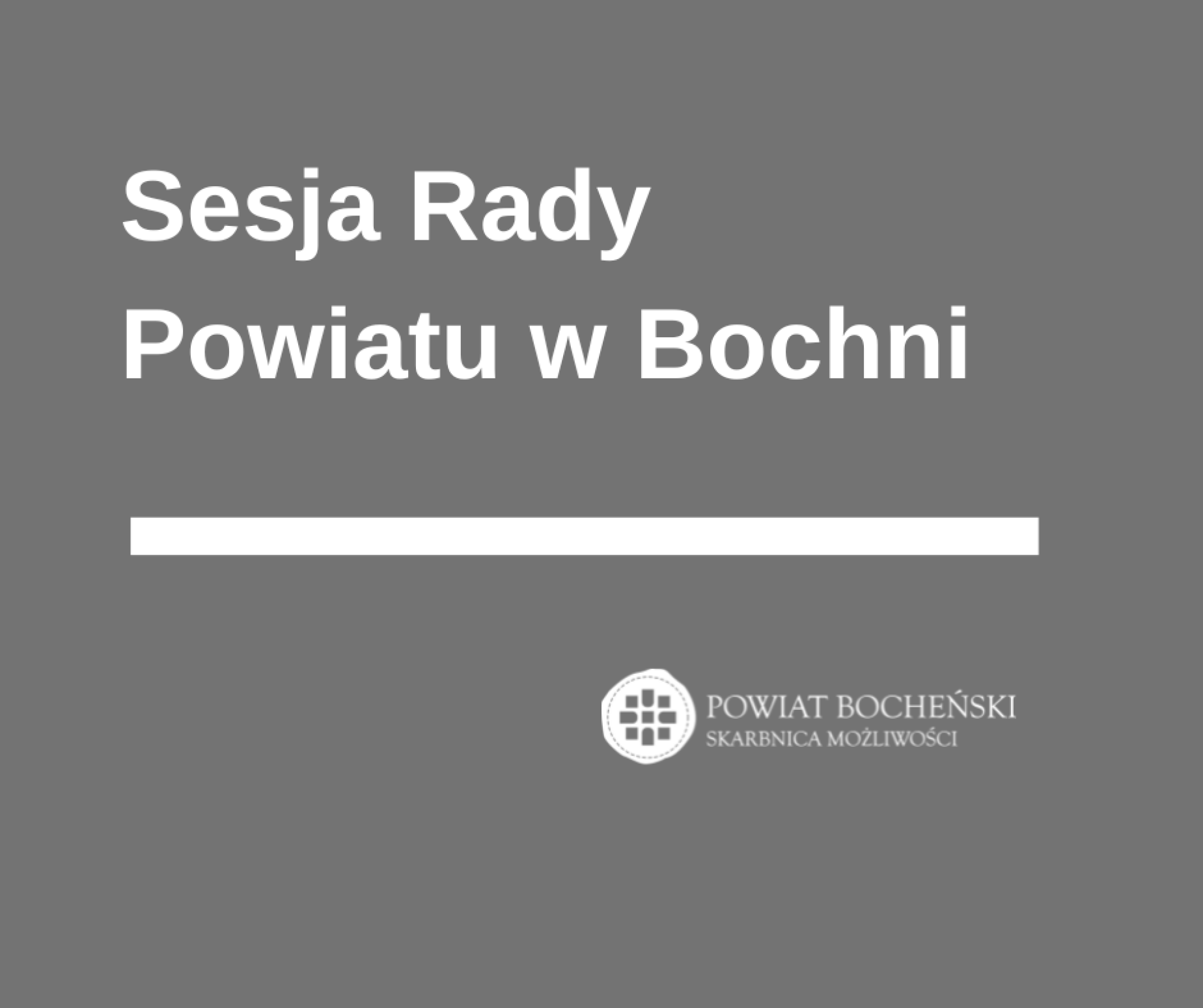 Sesja Rady Powiatu w Bochni