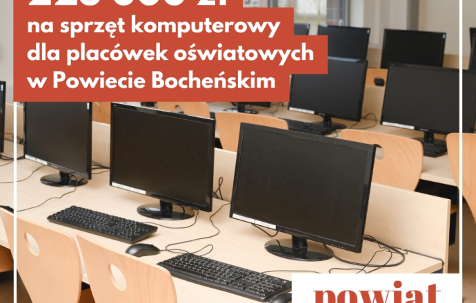 Dofinansowanie dla placówek oświatowych z Powiatu Bocheńskiego w ramach programu „Cyfrowy Uczeń”