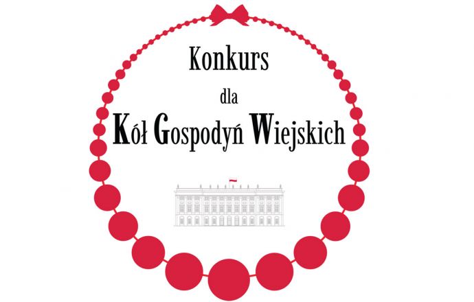 Konkurs dla Kół Gospodyń Wiejskich o Nagrodę Małżonki Prezydenta RP