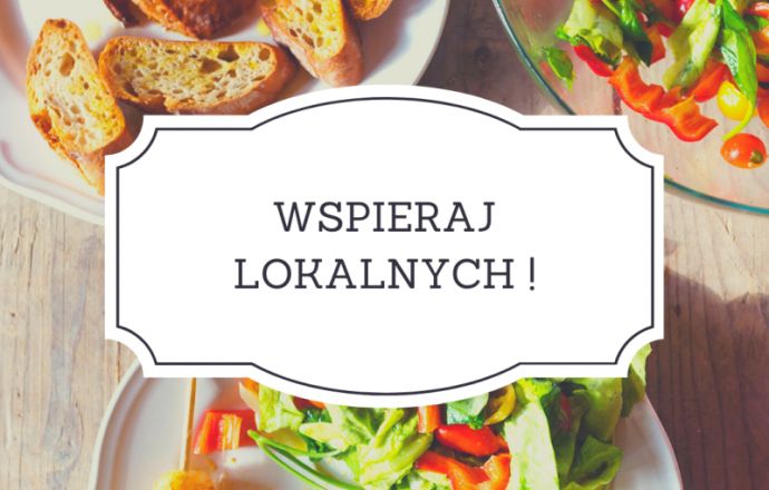 Zamów jedzenie do domu i wspieraj lokalnych przedsiębiorców