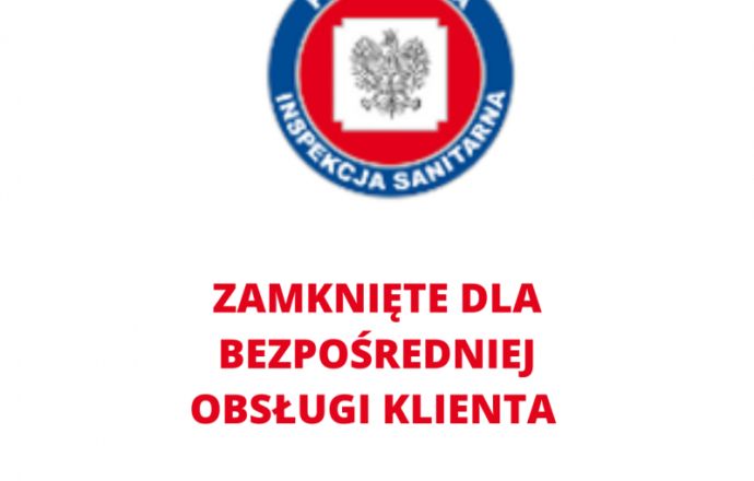 Powiatowa Stacja Sanitarno -Epidemiologiczna zostaje zamknięta dla bezpośredniej obsługi klienta