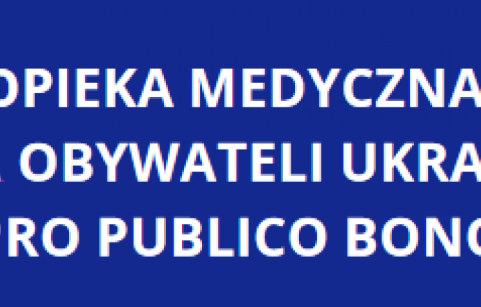 Darmowa opieka medyczna dla uchodźców z Ukrainy