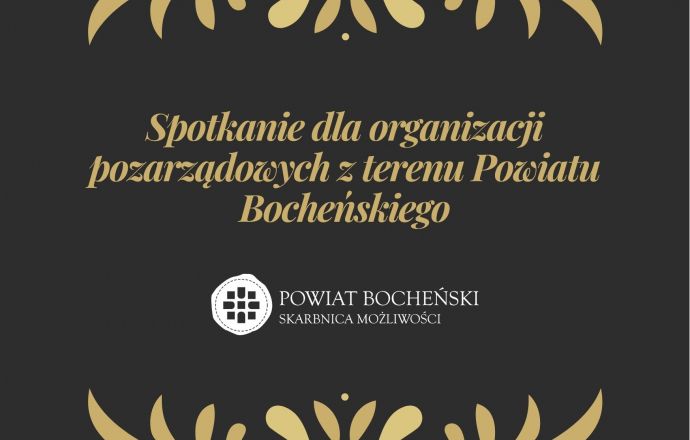 Spotkanie dla organizacji pozarządowych z terenu Powiatu Bocheńskiego